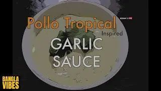 GARLIC SAUCE: Best Garlic Sauce Recipe Ever | Pollo Tropical Inspired | RobinsHQ