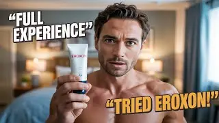 Tried Eroxon Gel For ED &ndash; Full Experience Revealed