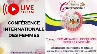 CONFÉRENCE INTERNATIONALE DES FEMMES F2SY🌹🪷🌸 ( Jour 2/ matinée)
