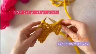 How to knit: SSP (slip slip purl)