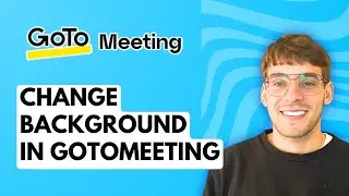 How to Change Background in GoToMeeting [2026 Full Guide]