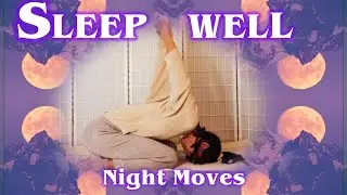 🌔MOONBEAM MOVEMENTS {Sleep aid}🌖