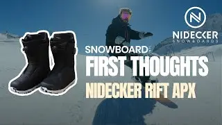 Nidecker Rift APX 24/25 - First Thoughts