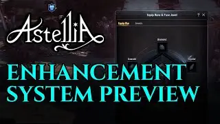 Astellia Enhancement System Preview