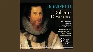 Roberto Devereux, Act 1: 