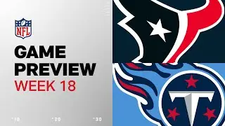 Houston Texans vs. Tennessee Titans | 2024 Week 18 Game Preview