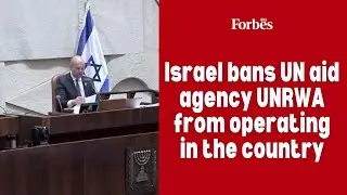 Israel bans UN aid agency UNRWA from operating in the country