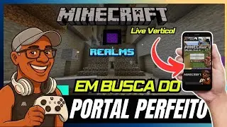 ✅ Minecraft Bedrock l EM BUSCA DO PORTAL PERFEITO l Live Vertical📆02/12/2025