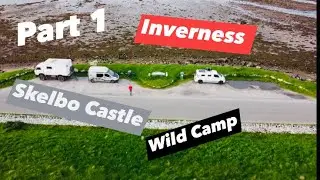 North Coast 500 | NC500 | Inverness | Skelbo Castle | Scotland | Van Life UK | Campervan | Part 1