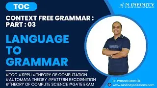 TOC | Session 34 | Context Free Grammar : Language to Grammar | Automata Theory |Pattern Recognition