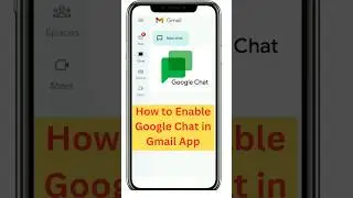How to Enable Google Chat in Gmail App | #shorts