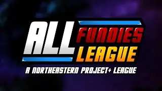 All Fundies League Trailer - A Northeastern P+ League!