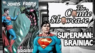 The Comic Showcase: Superman Brainiac