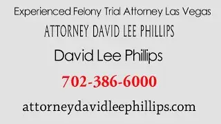 Experienced Felony Trial Attorney Las Vegas
