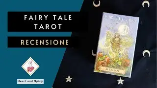 Tarocchi: Fairy Tale Tarot di Lisa Hunt, Us Games - Recensione