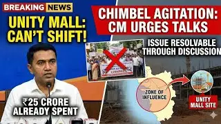 Unity Mall at Advanced Stage, Cannot Be Shifted; Govt Open to Talks with Protesters: CM Sawant