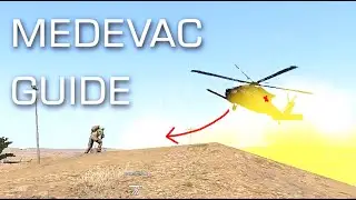 Medevac Guide - ArmA 3 (10th SFG)