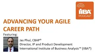 Business Analysis: Advancing Your Agile Career Path