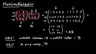 Matriser del 2 - matrismultiplikation