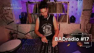 BADradio #17 | Gale | Elektro/Techno Mix