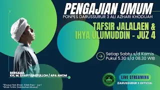 (2026) Tafsir Surat Al-A'raf, ayat 48-53 & Kitab Ihya Ulumuddin Juz 4, Hal.305 (jjrn 14 tihandap)