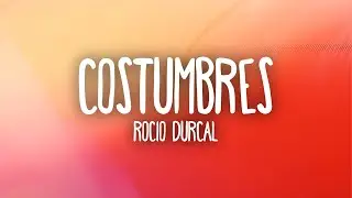 Rocio Durcal - Costumbres (Letra/Lyrics)