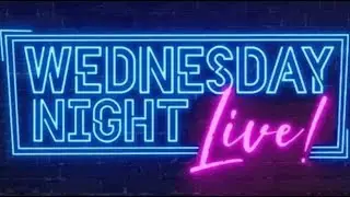 2026_01_21 Wednesday Night Live