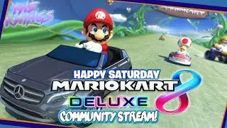 Mario Kart 8 Deluxe Community Stream! LIVE #32! (Nintendo Switch)