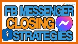 🔵 FB Messenger CLOSING STRATEGIES - Close Sales and Recruiting Reps via Facebook Messenger 💰