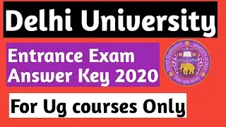 DELHI UNIVERSITY ENTRANCE EXAM ANSWER KEY RELEASE 2020 ! DUET ANSWER KEY 2020
