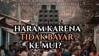 FATWA HARAM SOUND HOREG❗BAYAR DULU BIAR HALAL?