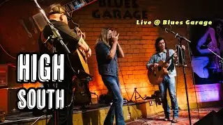 High South - Blues Garage - 30.05.2024