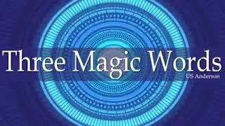Three Magic Words, U S Andersen