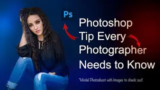Photoshop Tip Every Photographer Needs To Know