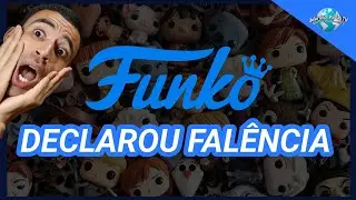 Empresa Funko Declara Fal&ecirc;ncia - Ser&aacute; O Fim Dos Funko Pop - Entenda Tudo 