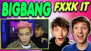 BIGBANG - 'FXXK IT' MV REACTION!!