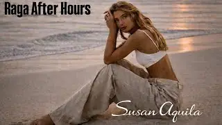 SUSAN AQUILA-RAGA AFTER HOURS (OFFiCIAL MUSIC VIDEO)