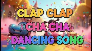 Clap Clap Cha-Cha-Cha ( Blue Move Your Body) Kids Fun Dancing Song ! 2026 @KidsAdventureClub0786​