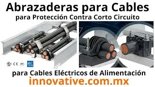 Abrazaderas para Cables Electricos para Proteccion contra Corto Circuito