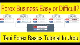 Forex Trading Business | Foreign Exchange  Easy Or Difficult Taniforex Tutorial in Hindi and Urdu