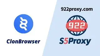 How to use the 922 S5 Proxy in ClonBrowser？Residential Proxy IPs from around the world.