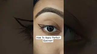 How To Apply Perfect Eyeliner! #makeup #eyeliner #youtubeshorts #shorts #shortvideo #viral #trending