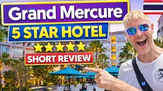 Grand Mercure 5 star Hotel in Patong, Phuket |Short Review & Tour