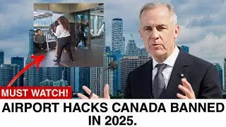 15 Airport Hacks Canada Just Banned in 2025.....