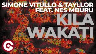 SIMONE VITULLO & TAYLLOR FEAT NES MBURU - Kila Wakati