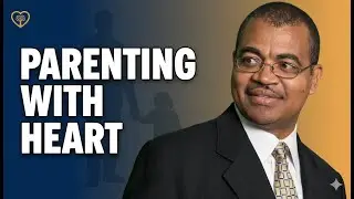 Parenting with Heart: 5 Principles That Will Transform Your Family| MrMarriage| Lloyd Allen