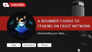 Beginner's Guide to Staking on the Crust Network Mainnet