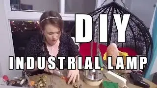 I Love Lamp - Industrial DIY Time Lapse