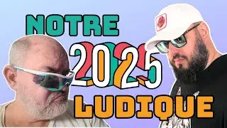 Ce qu'on retient de notre année ludique 2025 + une première mondiale