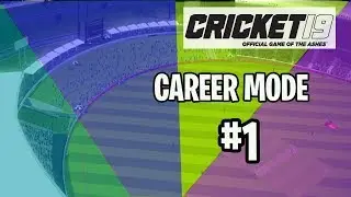 Cricket 19- Hindi Urdu Commentary Career Mode # 1 ||  First Match
